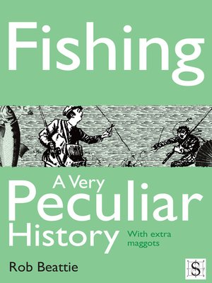 cover image of Fishing, A Very Peculiar History